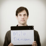 No Budget Host Milo Denison