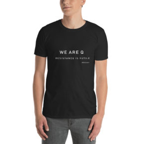 We Are Q T Shirt